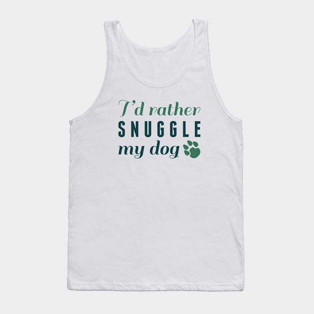 Snuggle My Dog Tank Top by LuckyFoxDesigns